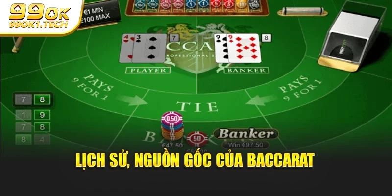 Lịch Sử, nguồn gốc Baccarat
