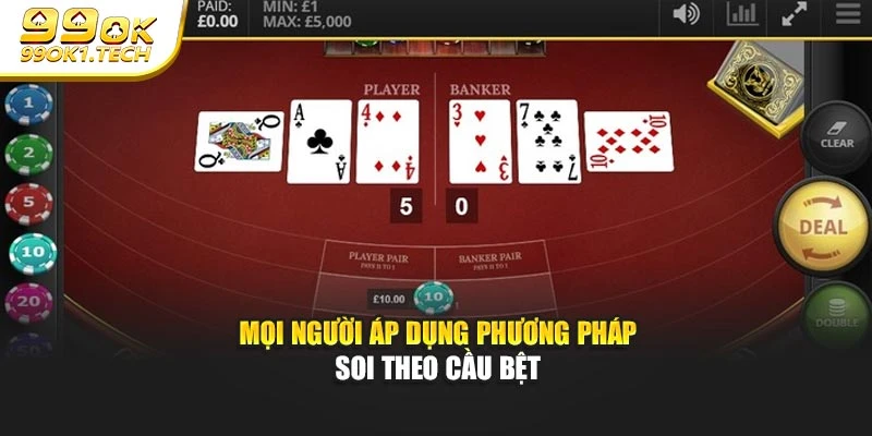 Mọi người áp dụng phương pháp soi theo cầu bệt