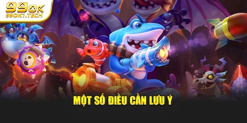 Một số điều cần lưu ý